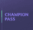 Champion Pass